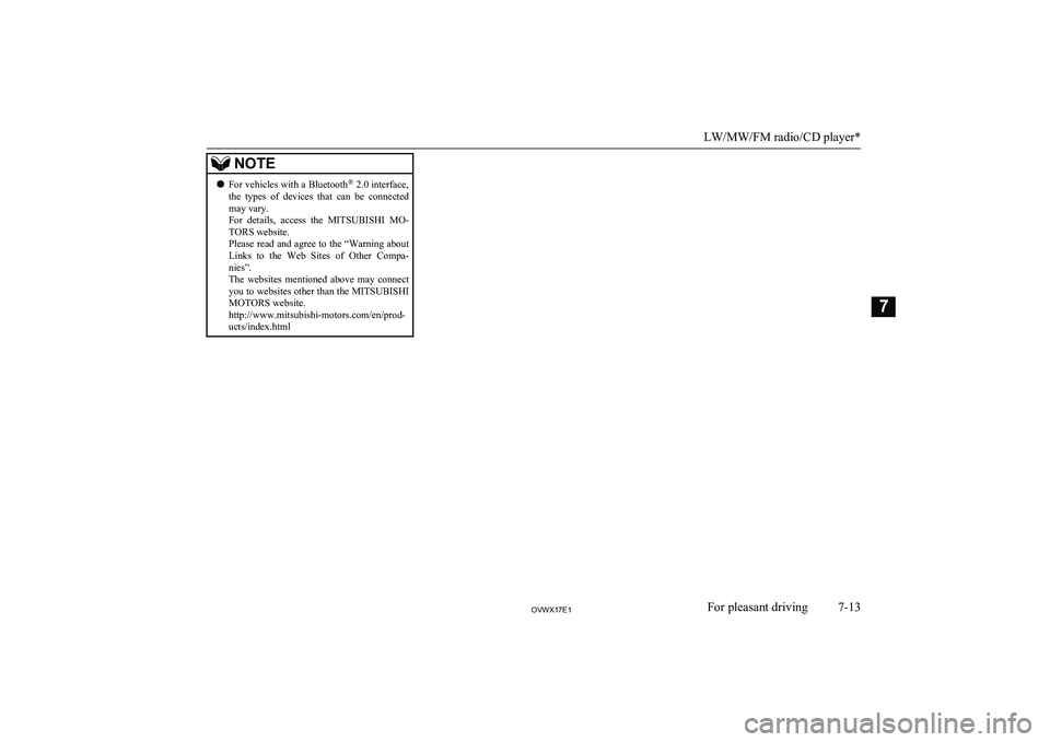MITSUBISHI SHOGUN 2017 Owners Manual (in English) NOTElFor vehicles with a Bluetooth ®
2.0 interface,
the types of devices that can be connected
may vary.
For details, access the MITSUBISHI MO- TORS website.
Please read and agree to the MITSUBISHI SHOGUN 2017 Owners Manual (in English) NOTElFor vehicles with a Bluetooth ®
2.0 interface,
the types of devices that can be connected
may vary.
For details, access the MITSUBISHI MO- TORS website.
Please read and agree to the