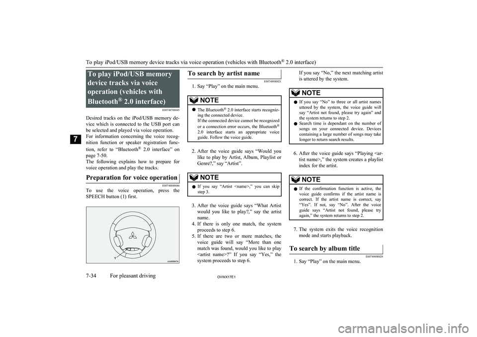 MITSUBISHI SHOGUN 2017 Owners Manual (in English) To play iPod/USB memorydevice tracks via voice
operation (vehicles with
Bluetooth ®
2.0 interface)
E00748700045
Desired tracks on the iPod/USB memory de-
vice which is connected to the U MITSUBISHI SHOGUN 2017 Owners Manual (in English) To play iPod/USB memorydevice tracks via voice
operation (vehicles with
Bluetooth ®
2.0 interface)
E00748700045
Desired tracks on the iPod/USB memory de-
vice which is connected to the U