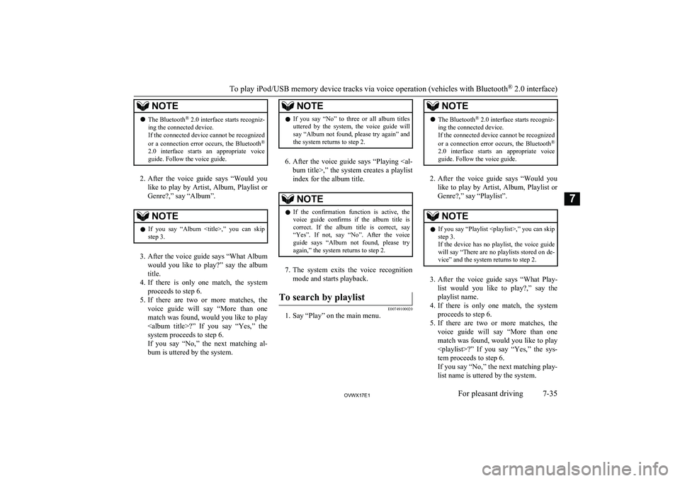 MITSUBISHI SHOGUN 2017 Owners Manual (in English) NOTElThe Bluetooth ®
2.0 interface starts recogniz-
ing the connected device.
If the connected device cannot be recognized
or a connection error occurs, the Bluetooth ®
2.0 interface starts MITSUBISHI SHOGUN 2017 Owners Manual (in English) NOTElThe Bluetooth ®
2.0 interface starts recogniz-
ing the connected device.
If the connected device cannot be recognized
or a connection error occurs, the Bluetooth ®
2.0 interface starts