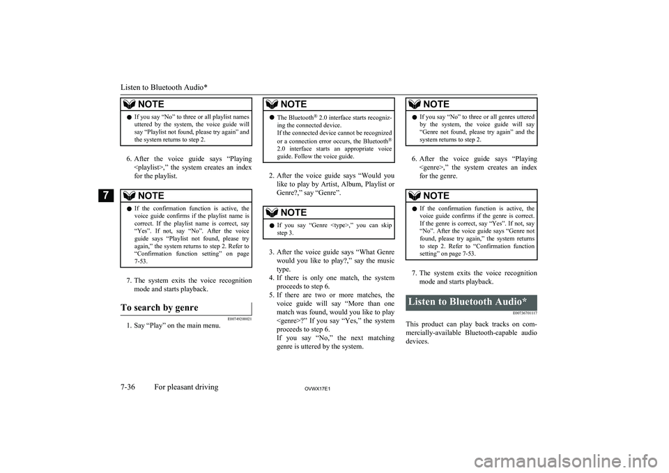 MITSUBISHI SHOGUN 2017 Owners Manual (in English) NOTElIf you say “No” to three or all playlist names
uttered by the system, the voice guide will say “Playlist not found, please try again” and
the system returns to step 2.
6. After th MITSUBISHI SHOGUN 2017 Owners Manual (in English) NOTElIf you say “No” to three or all playlist names
uttered by the system, the voice guide will say “Playlist not found, please try again” and
the system returns to step 2.
6. After th