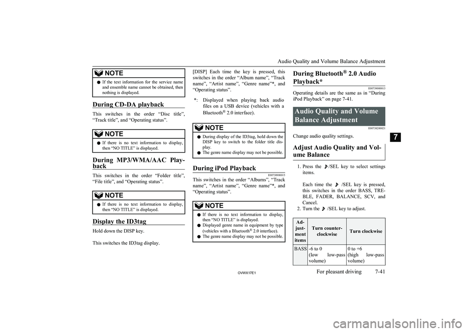 MITSUBISHI SHOGUN 2017 (in English) Workshop Manual NOTElIf the text information for the service name
and ensemble name cannot be obtained, then
nothing is displayed.
During CD-DA playback
This switches in the order “Disc title”,
“Tr MITSUBISHI SHOGUN 2017 (in English) Workshop Manual NOTElIf the text information for the service name
and ensemble name cannot be obtained, then
nothing is displayed.
During CD-DA playback
This switches in the order “Disc title”,
“Tr