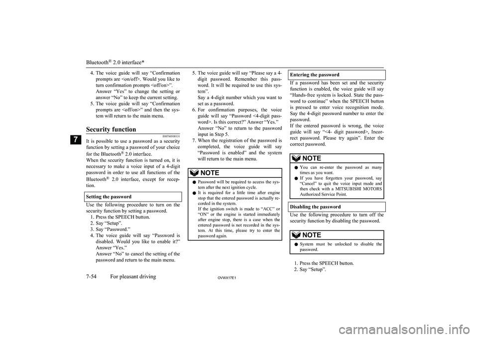 MITSUBISHI SHOGUN 2017 (in English) Owners Guide 4.The voice guide will say “Confirmation
prompts are <on/off>. Would you like to turn confirmation prompts <off/on>”.
Answer “Yes” to change the setting or answer “No” to keep t MITSUBISHI SHOGUN 2017 (in English) Owners Guide 4.The voice guide will say “Confirmation
prompts are <on/off>. Would you like to turn confirmation prompts <off/on>”.
Answer “Yes” to change the setting or answer “No” to keep t