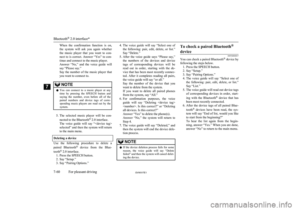 MITSUBISHI SHOGUN 2017 Owners Manual (in English) When the confirmation function is on,the system will ask you again whether
the music player that you want to con- nect to is correct. Answer “Yes” to con- tinue and connec MITSUBISHI SHOGUN 2017 Owners Manual (in English) When the confirmation function is on,the system will ask you again whether
the music player that you want to con- nect to is correct. Answer “Yes” to con- tinue and connec