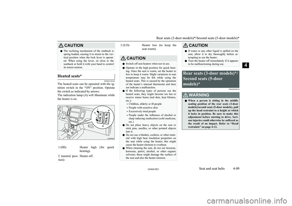 MITSUBISHI SHOGUN 2017 (in English) Service Manual CAUTIONlThe reclining mechanism of the seatback is
spring loaded, causing it to return to the ver- tical position when the lock lever is operat- ed. When using the lever, sit close MITSUBISHI SHOGUN 2017 (in English) Service Manual CAUTIONlThe reclining mechanism of the seatback is
spring loaded, causing it to return to the ver- tical position when the lock lever is operat- ed. When using the lever, sit close