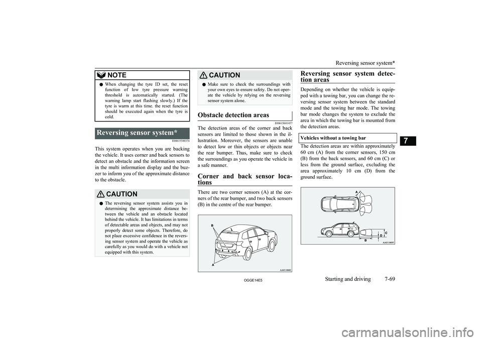 MITSUBISHI OUTLANDER PHEV 2014   (in English) Owners Guide NOTElWhen  changing  the  tyre  ID  set,  the  reset
function  of  low  tyre  pressure  warning threshold  is  automatically  started.  (The
warning  lamp  start  flashing  slowly.)  If  the
tyre  is 