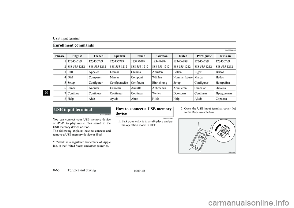MITSUBISHI OUTLANDER PHEV 2014 Owners Manual (in English) Enrollment commands
E00732400249
PhraseEnglishFrenchSpanishItalianGermanDutchPortugueseRussian11234567891234567891234567891234567891234567891234567891234567891234567892888 555 1212888 555 1212888 555 MITSUBISHI OUTLANDER PHEV 2014 Owners Manual (in English) Enrollment commands
E00732400249
PhraseEnglishFrenchSpanishItalianGermanDutchPortugueseRussian11234567891234567891234567891234567891234567891234567891234567891234567892888 555 1212888 555 1212888 555