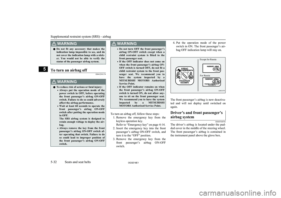 MITSUBISHI OUTLANDER PHEV 2016 Owners Manual (in English) WARNINGlDo not fit any accessory that makes the
indication lamp impossible to see, and do
not cover the indication lamp with a stick- er. You would not be able to verify thestatus MITSUBISHI OUTLANDER PHEV 2016 Owners Manual (in English) WARNINGlDo not fit any accessory that makes the
indication lamp impossible to see, and do
not cover the indication lamp with a stick- er. You would not be able to verify thestatus