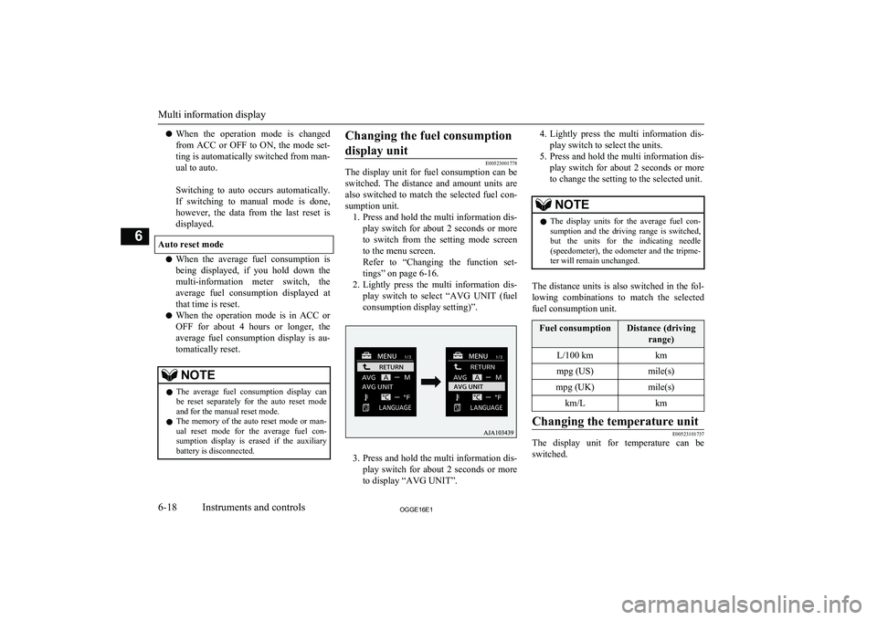 MITSUBISHI OUTLANDER PHEV 2016 Owners Manual (in English) lWhen the operation mode is changed
from ACC or OFF to ON, the mode set- ting is automatically switched from man-
ual to auto.
Switching to auto occurs automatically. If switching MITSUBISHI OUTLANDER PHEV 2016 Owners Manual (in English) lWhen the operation mode is changed
from ACC or OFF to ON, the mode set- ting is automatically switched from man-
ual to auto.
Switching to auto occurs automatically. If switching