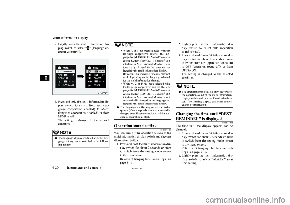 MITSUBISHI OUTLANDER PHEV 2016 Owners Manual (in English) 2.Lightly press the multi information dis-
play switch to select “
” (language co-
operative control).
3. Press and hold the multi information dis-
play switch to switch from A/1 MITSUBISHI OUTLANDER PHEV 2016 Owners Manual (in English) 2.Lightly press the multi information dis-
play switch to select “
” (language co-
operative control).
3. Press and hold the multi information dis-
play switch to switch from A/1