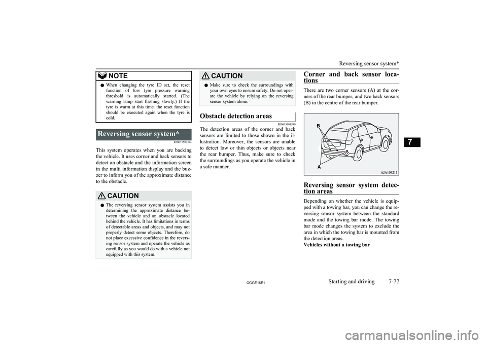 MITSUBISHI OUTLANDER PHEV 2016   (in English) Owners Guide NOTElWhen  changing  the  tyre  ID  set,  the  reset
function  of  low  tyre  pressure  warning threshold  is  automatically  started.  (The
warning  lamp  start  flashing  slowly.)  If  the
tyre  is 