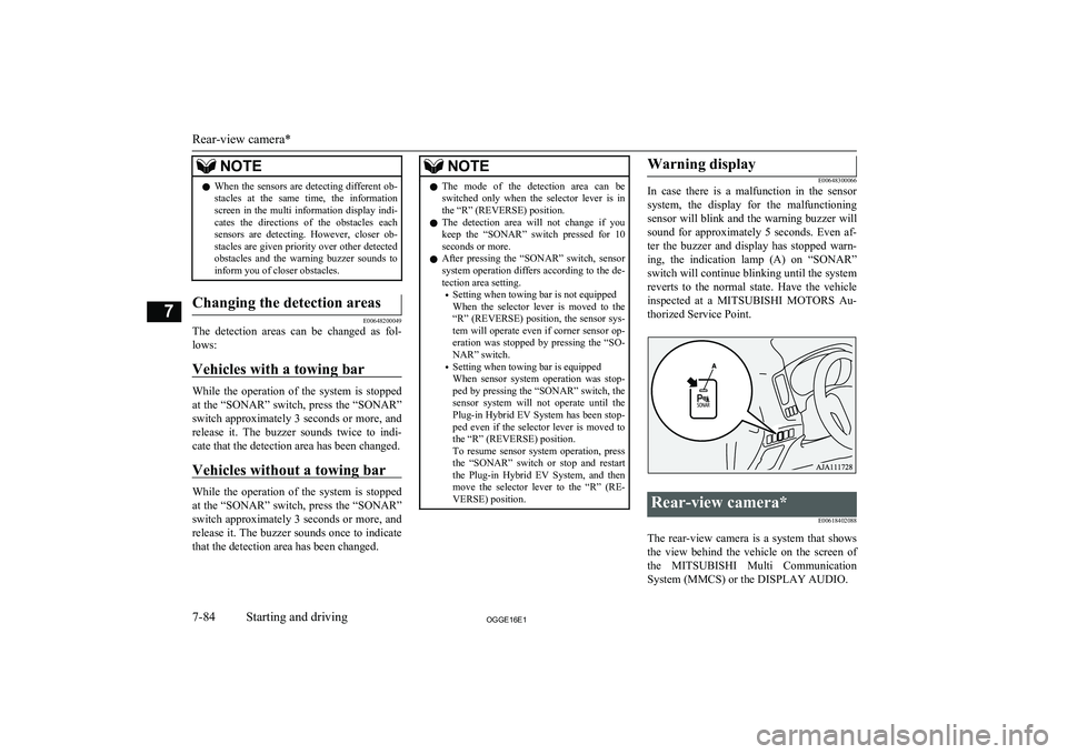 MITSUBISHI OUTLANDER PHEV 2016 (in English) Service Manual NOTElWhen the sensors are detecting different ob-
stacles at the same time, the information screen in the multi information display indi-
cates the directions of the obstacles MITSUBISHI OUTLANDER PHEV 2016 (in English) Service Manual NOTElWhen the sensors are detecting different ob-
stacles at the same time, the information screen in the multi information display indi-
cates the directions of the obstacles