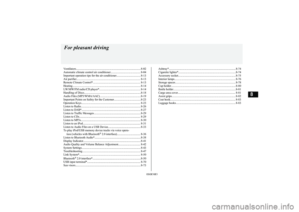 MITSUBISHI OUTLANDER PHEV 2016 Owners Manual (in English) Ventilators........................................................................................... 8-02
Automatic climate control air conditioner.......................................... 8-04
Imp MITSUBISHI OUTLANDER PHEV 2016 Owners Manual (in English) Ventilators........................................................................................... 8-02
Automatic climate control air conditioner.......................................... 8-04
Imp