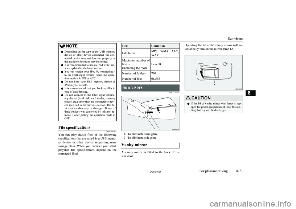 MITSUBISHI OUTLANDER PHEV 2016 Owners Manual (in English) NOTElDepending on the type of the USB memory
device or other device connected, the con-
nected device may not function properly or the available functions may be limited.
l It is re MITSUBISHI OUTLANDER PHEV 2016 Owners Manual (in English) NOTElDepending on the type of the USB memory
device or other device connected, the con-
nected device may not function properly or the available functions may be limited.
l It is re