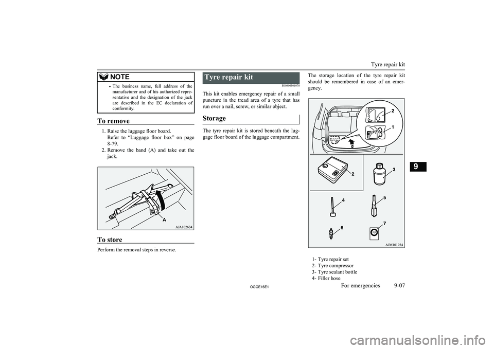 MITSUBISHI OUTLANDER PHEV 2016 Owners Manual (in English) NOTE•The business name, full address of the
manufacturer and of his authorized repre-sentative and the designation of the jack
are described in the EC declaration of conformit MITSUBISHI OUTLANDER PHEV 2016 Owners Manual (in English) NOTE•The business name, full address of the
manufacturer and of his authorized repre-sentative and the designation of the jack
are described in the EC declaration of conformit