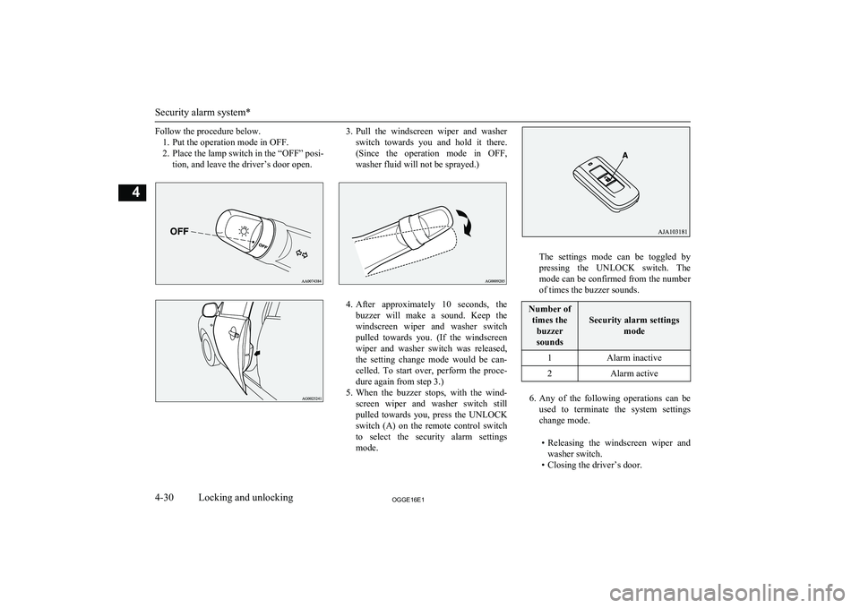 MITSUBISHI OUTLANDER PHEV 2016 (in English) Manual Online Follow the procedure below.1. Put the operation mode in OFF.
2. Place the lamp switch in the “OFF” posi- tion, and leave the driver’s door open.3.Pull the windscreen wiper and washer
switch MITSUBISHI OUTLANDER PHEV 2016 (in English) Manual Online Follow the procedure below.1. Put the operation mode in OFF.
2. Place the lamp switch in the “OFF” posi- tion, and leave the driver’s door open.3.Pull the windscreen wiper and washer
switch