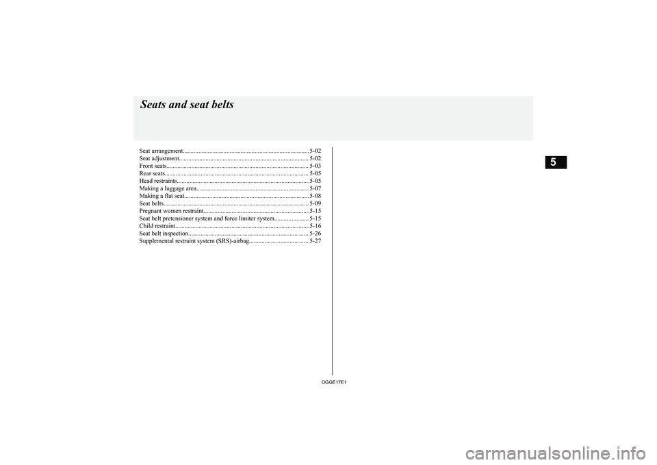 MITSUBISHI OUTLANDER PHEV 2017  Owners Manual (in English) Seat arrangement................................................................................. 5-02
Seat adjustment..................................................................................