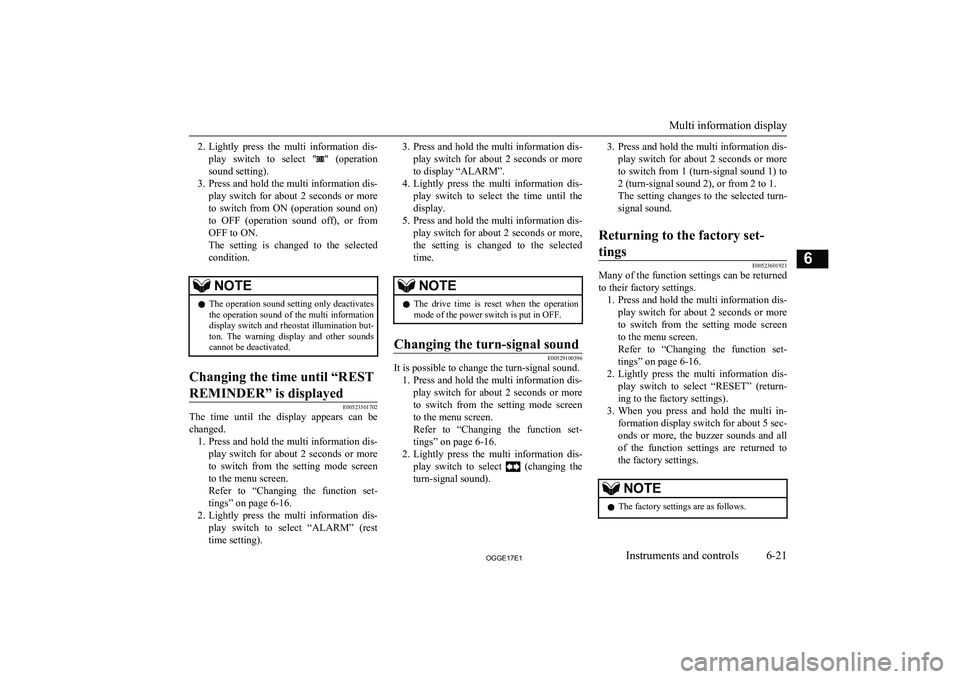 MITSUBISHI OUTLANDER PHEV 2017 Owners Manual (in English) 2.Lightly press the multi information dis-
play switch to select "
" (operation
sound setting).
3. Press and hold the multi information dis-
play switch for about 2 seconds or MITSUBISHI OUTLANDER PHEV 2017 Owners Manual (in English) 2.Lightly press the multi information dis-
play switch to select "
" (operation
sound setting).
3. Press and hold the multi information dis-
play switch for about 2 seconds or