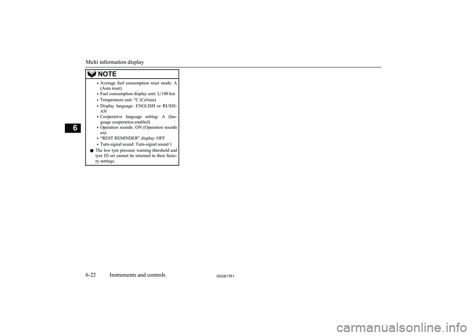 MITSUBISHI OUTLANDER PHEV 2017 Owners Manual (in English) NOTE•Average fuel consumption reset mode: A
(Auto reset)
• Fuel consumption display unit: L/100 km
• Temperature unit: °C (Celsius)
• Display language: ENGLISH or RUSSI-
AN
• Coope MITSUBISHI OUTLANDER PHEV 2017 Owners Manual (in English) NOTE•Average fuel consumption reset mode: A
(Auto reset)
• Fuel consumption display unit: L/100 km
• Temperature unit: °C (Celsius)
• Display language: ENGLISH or RUSSI-
AN
• Coope