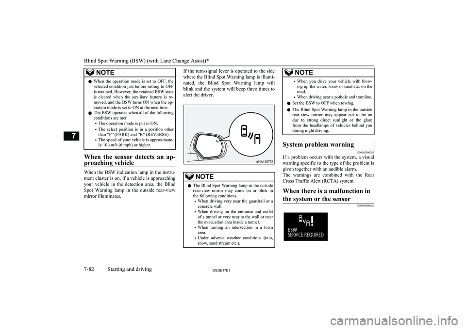 MITSUBISHI OUTLANDER PHEV 2017 Owners Manual (in English) NOTElWhen the operation mode is set to OFF, the
selected condition just before setting to OFFis retained. However, the retained BSW state
is cleared when the auxiliary battery is re- mo MITSUBISHI OUTLANDER PHEV 2017 Owners Manual (in English) NOTElWhen the operation mode is set to OFF, the
selected condition just before setting to OFFis retained. However, the retained BSW state
is cleared when the auxiliary battery is re- mo