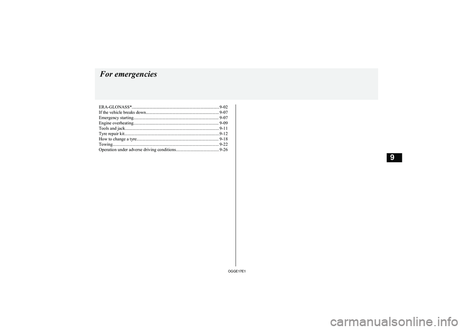 MITSUBISHI OUTLANDER PHEV 2017 Owners Manual (in English) ERA-GLONASS*............................................................................... 9-02
If the vehicle breaks down.................................................................. 9-07 Emerg MITSUBISHI OUTLANDER PHEV 2017 Owners Manual (in English) ERA-GLONASS*............................................................................... 9-02
If the vehicle breaks down.................................................................. 9-07 Emerg