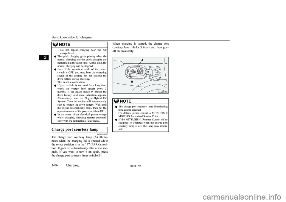 MITSUBISHI OUTLANDER PHEV 2017 (in English) Service Manual NOTE•Do not repeat charging near the full
charge level.
l The quick charging gives priority when the
normal charging and the quick charging are performed at the same time. At this MITSUBISHI OUTLANDER PHEV 2017 (in English) Service Manual NOTE•Do not repeat charging near the full
charge level.
l The quick charging gives priority when the
normal charging and the quick charging are performed at the same time. At this