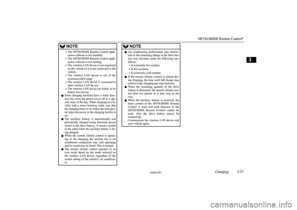 MITSUBISHI OUTLANDER PHEV 2017 (in English) Repair Manual NOTE•The
MITSUBISHI Remote Control appli-
cation software is not installed.
• The
MITSUBISHI Remote Control appli-
cation software is not running.
• The wireless LAN device is not regi MITSUBISHI OUTLANDER PHEV 2017 (in English) Repair Manual NOTE•The
MITSUBISHI Remote Control appli-
cation software is not installed.
• The
MITSUBISHI Remote Control appli-
cation software is not running.
• The wireless LAN device is not regi