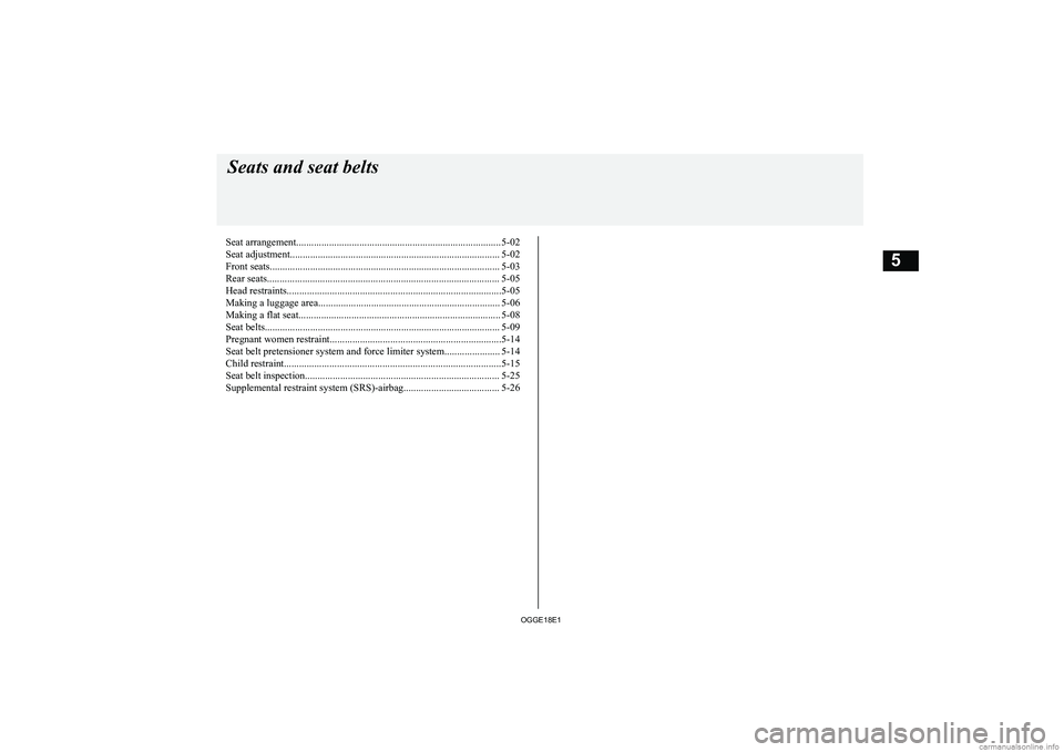 MITSUBISHI OUTLANDER PHEV 2018  Owners Manual (in English) Seat arrangement................................................................................. 5-02
Seat adjustment..................................................................................