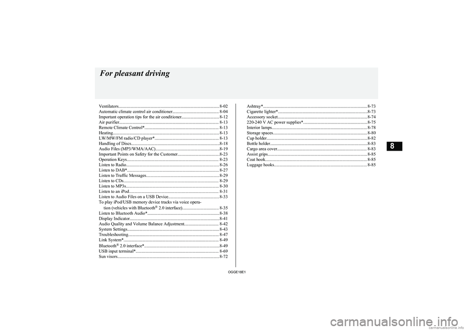 MITSUBISHI OUTLANDER PHEV 2018  Owners Manual (in English) Ventilators........................................................................................... 8-02
Automatic climate control air conditioner.......................................... 8-04
Imp