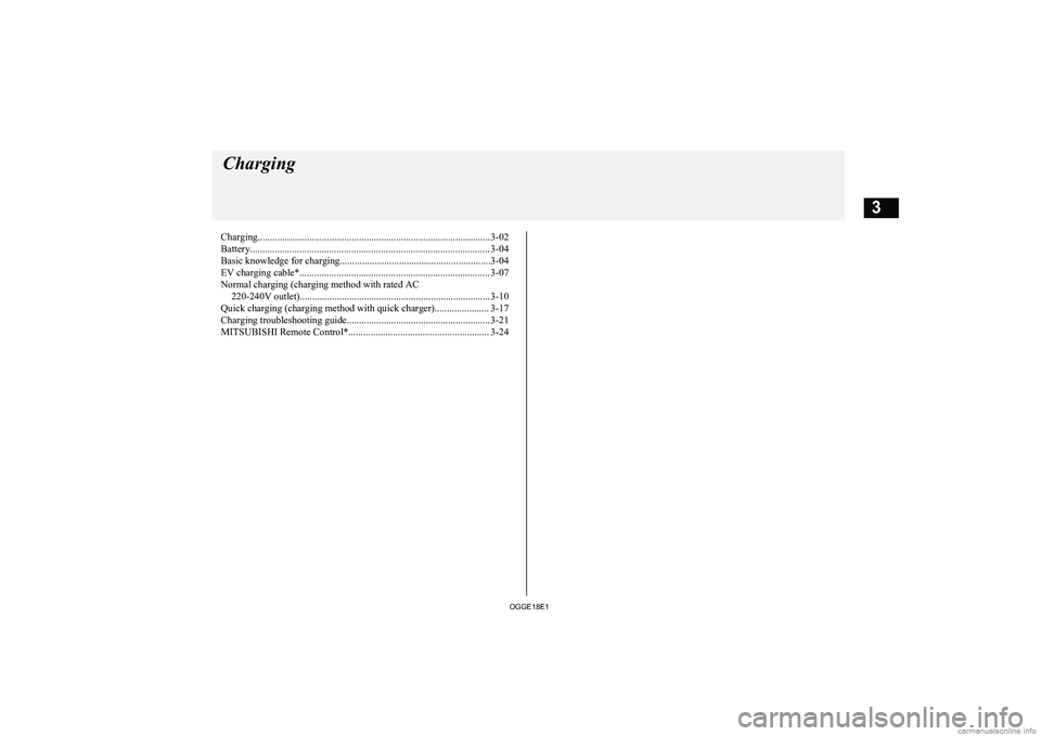 MITSUBISHI OUTLANDER PHEV 2018   (in English) Service Manual Charging.............................................................................................. 3-02
Battery.....................................................................................