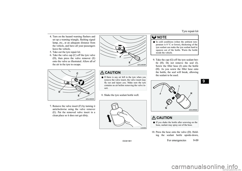 MITSUBISHI OUTLANDER PHEV 2018 Owners Manual (in English) 4.Turn on the hazard warning flashers and
set up a warning triangle, flashing signal lamp, etc., at an adequate distance from
the vehicle, and have all your passengers
leave the vehicle.
5 MITSUBISHI OUTLANDER PHEV 2018 Owners Manual (in English) 4.Turn on the hazard warning flashers and
set up a warning triangle, flashing signal lamp, etc., at an adequate distance from
the vehicle, and have all your passengers
leave the vehicle.
5