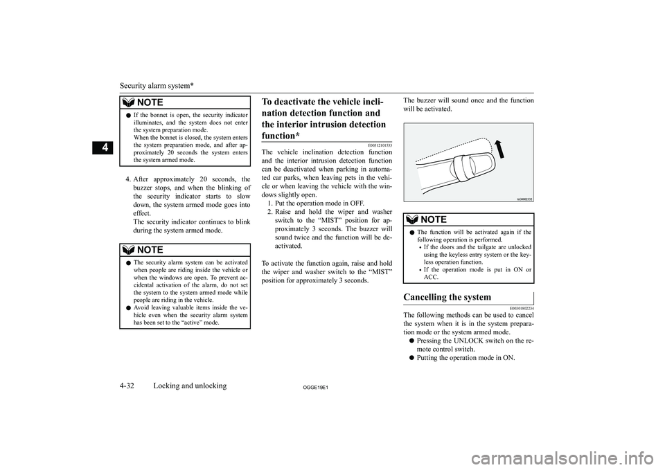 MITSUBISHI OUTLANDER PHEV 2019  Owners Manual (in English) �N�O�T�E�z�I�f�  �t�h�e�  �b�o�n�n�e�t�  �i�s�  �o�p�e�n�,�  �t�h�e�  �s�e�c�u�r�i�t�y�  �i�n�d�i�c�a�t�o�r
�i�l�l�u�m�i�n�a�t�e�s�,�  �a�n�d�  �t�h�e�  �s�y�s�t�e�m�  �d�o�e�s�  �n�o�t�  �e�n�t�e�r �