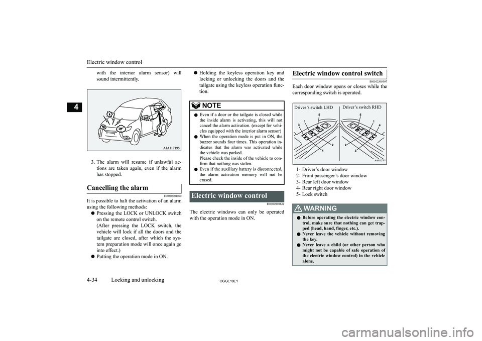 MITSUBISHI OUTLANDER PHEV 2019  Owners Manual (in English) �w�i�t�h�  �t�h�e�  �i�n�t�e�r�i�o�r�  �a�l�a�r�m�  �s�e�n�s�o�r�)�  �w�i�l�l
�s�o�u�n�d� �i�n�t�e�r�m�i�t�t�e�n�t�l�y�.
�3�. �T�h�e�  �a�l�a�r�m�  �w�i�l�l�  �r�e�s�u�m�e�  �i�f�  �u�n�l�a�w�f�u�l�  