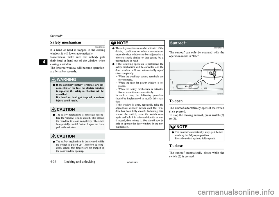 MITSUBISHI OUTLANDER PHEV 2019  Owners Manual (in English) �S�a�f�e�t�y� �m�e�c�h�a�n�i�s�m
�E�0�0�3�0�2�5�0�2�3�8�4
�I�f�  �a�  �h�a�n�d�  �o�r�  �h�e�a�d�  �i�s�  �t�r�a�p�p�e�d�  �i�n�  �t�h�e�  �c�l�o�s�i�n�g
�w�i�n�d�o�w�,� �i�t� �w�i�l�l� �l�o�w�e�r� �a