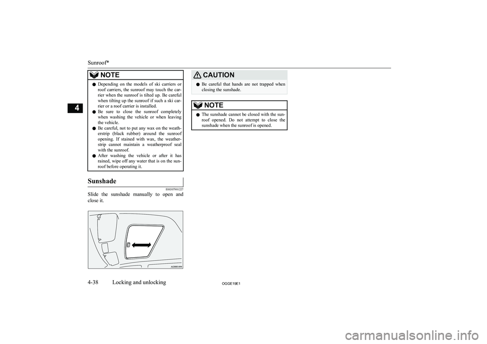 MITSUBISHI OUTLANDER PHEV 2019  Owners Manual (in English) �N�O�T�E�z�D�e�p�e�n�d�i�n�g�  �o�n�  �t�h�e�  �m�o�d�e�l�s�  �o�f�  �s�k�i�  �c�a�r�r�i�e�r�s�  �o�r
�r�o�o�f�  �c�a�r�r�i�e�r�s�,�  �t�h�e�  �s�u�n�r�o�o�f�  �m�a�y�  �t�o�u�c�h�  �t�h�e�  �c�a�r�-

