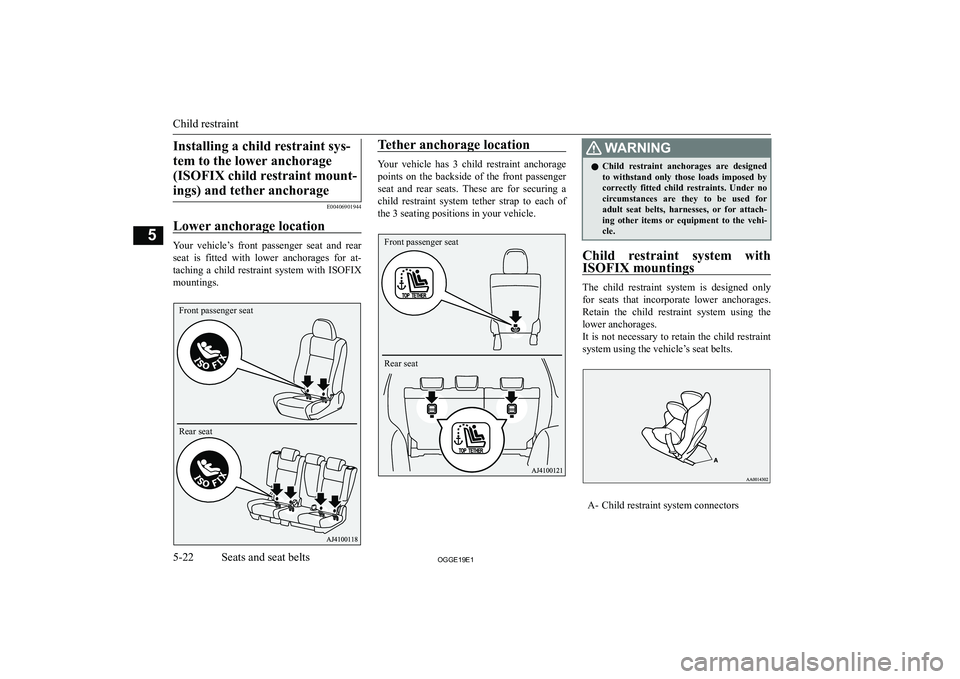 MITSUBISHI OUTLANDER PHEV 2019  Owners Manual (in English) �I�n�s�t�a�l�l�i�n�g� �a� �c�h�i�l�d� �r�e�s�t�r�a�i�n�t� �s�y�s�-�t�e�m� �t�o� �t�h�e� �l�o�w�e�r� �a�n�c�h�o�r�a�g�e �(�I�S�O�F�I�X� �c�h�i�l�d� �r�e�s�t�r�a�i�n�t� �m�o�u�n�t�-�i�n�g�s�)� �a�n�d� �