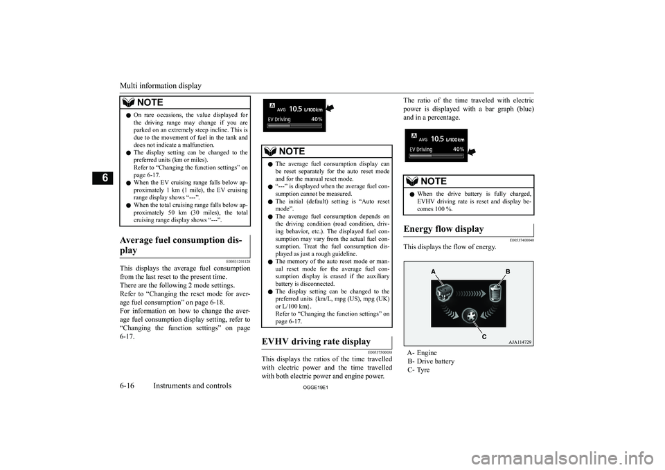MITSUBISHI OUTLANDER PHEV 2019  Owners Manual (in English) �N�O�T�E�z�O�n�  �r�a�r�e�  �o�c�c�a�s�i�o�n�s�,�  �t�h�e�  �v�a�l�u�e�  �d�i�s�p�l�a�y�e�d�  �f�o�r
�t�h�e�  �d�r�i�v�i�n�g�  �r�a�n�g�e�  �m�a�y�  �c�h�a�n�g�e�  �i�f�  �y�o�u�  �a�r�e�p�a�r�k�e�d� 