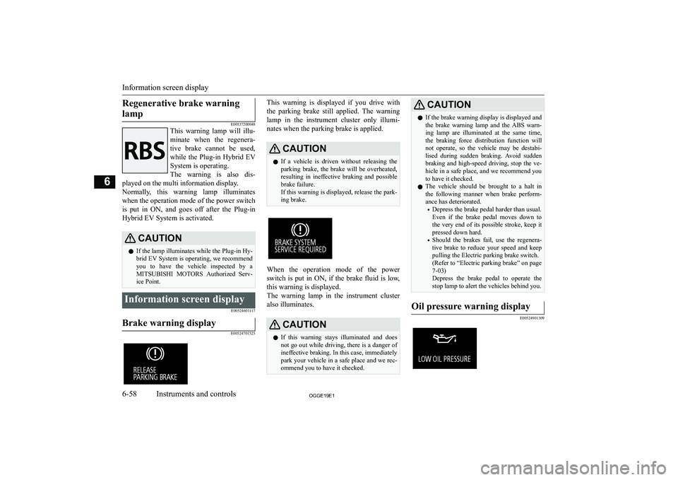 MITSUBISHI OUTLANDER PHEV 2019  Owners Manual (in English) �R�e�g�e�n�e�r�a�t�i�v�e� �b�r�a�k�e� �w�a�r�n�i�n�g�l�a�m�p
�E�0�0�5�3�7�2�0�0�0�4�8
�T�h�i�s�  �w�a�r�n�i�n�g�  �l�a�m�p�  �w�i�l�l�  �i�l�l�u�-
�m�i�n�a�t�e�  �w�h�e�n�  �t�h�e�  �r�e�g�e�n�e�r�a�-