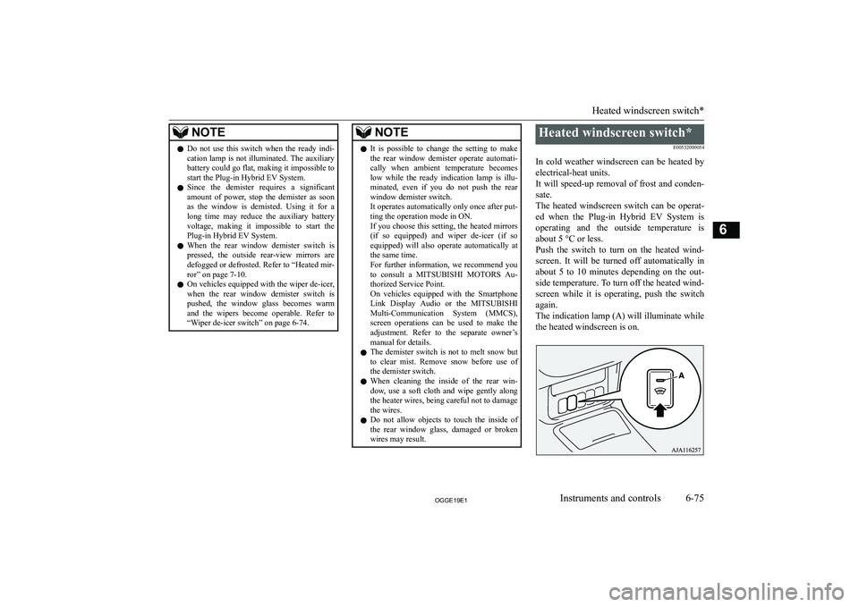 MITSUBISHI OUTLANDER PHEV 2019  Owners Manual (in English) �N�O�T�E�z�D�o�  �n�o�t�  �u�s�e�  �t�h�i�s�  �s�w�i�t�c�h�  �w�h�e�n�  �t�h�e�  �r�e�a�d�y�  �i�n�d�i�-
�c�a�t�i�o�n� �l�a�m�p� �i�s� �n�o�t� �i�l�l�u�m�i�n�a�t�e�d�.� �T�h�e� �a�u�x�i�l�i�a�r�y �b�a