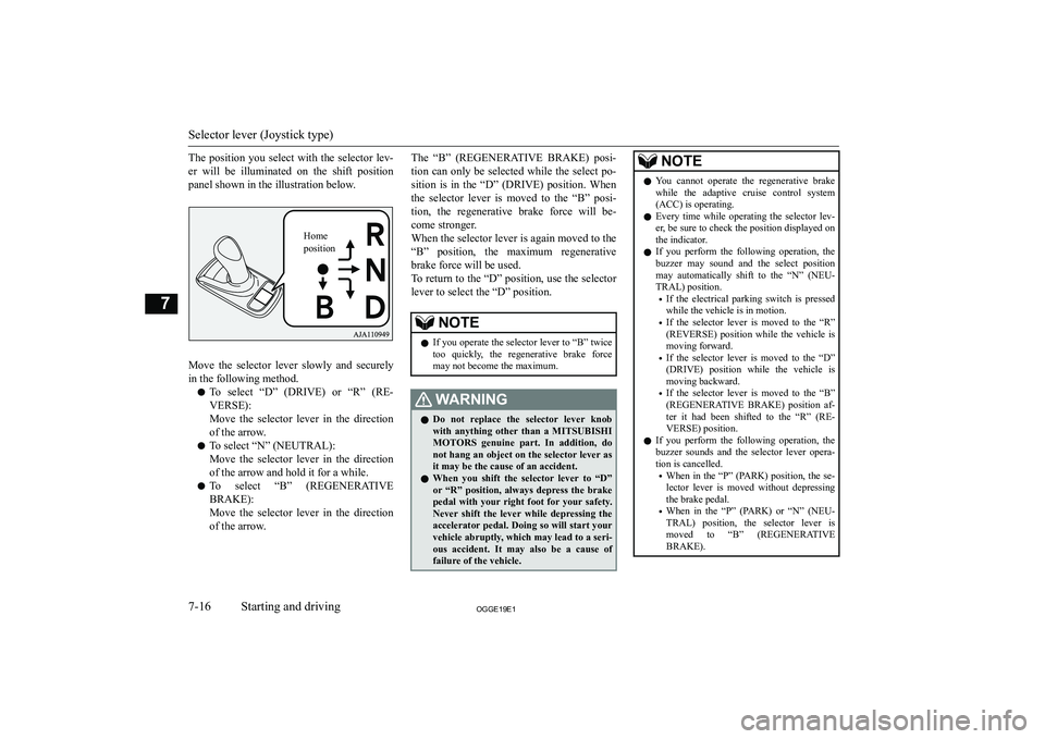 MITSUBISHI OUTLANDER PHEV 2019  Owners Manual (in English) �T�h�e�  �p�o�s�i�t�i�o�n�  �y�o�u�  �s�e�l�e�c�t�  �w�i�t�h�  �t�h�e�  �s�e�l�e�c�t�o�r�  �l�e�v�-�e�r�  �w�i�l�l�  �b�e�  �i�l�l�u�m�i�n�a�t�e�d�  �o�n�  �t�h�e�  �s�h�i�f�t�  �p�o�s�i�t�i�o�n
�p�a�