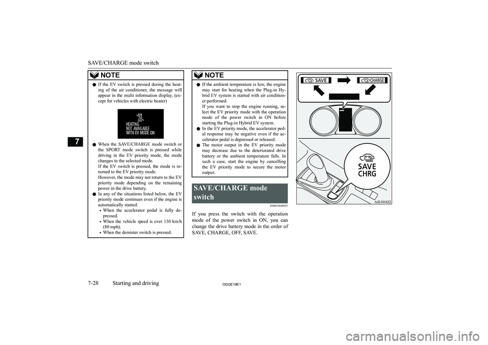 MITSUBISHI OUTLANDER PHEV 2019  Owners Manual (in English) �N�O�T�E�z�I�f�  �t�h�e�  �E�V�  �s�w�i�t�c�h�  �i�s�  �p�r�e�s�s�e�d�  �d�u�r�i�n�g�  �t�h�e�  �h�e�a�t�-
�i�n�g�  �o�f�  �t�h�e�  �a�i�r�  �c�o�n�d�i�t�i�o�n�e�r�,�  �t�h�e�  �m�e�s�s�a�g�e�  �w�i�l