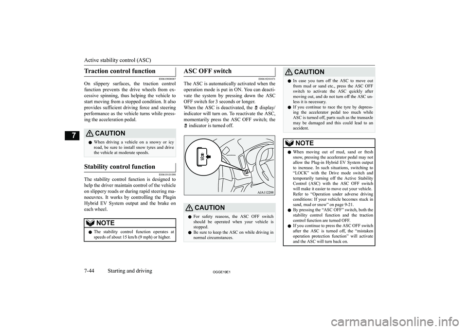 MITSUBISHI OUTLANDER PHEV 2019  Owners Manual (in English) �T�r�a�c�t�i�o�n� �c�o�n�t�r�o�l� �f�u�n�c�t�i�o�n
�E�0�0�6�1�9�0�0�0�0�8�7
�O�n�  �s�l�i�p�p�e�r�y�  �s�u�r�f�a�c�e�s�,�  �t�h�e�  �t�r�a�c�t�i�o�n�  �c�o�n�t�r�o�l
�f�u�n�c�t�i�o�n�  �p�r�e�v�e�n�t�