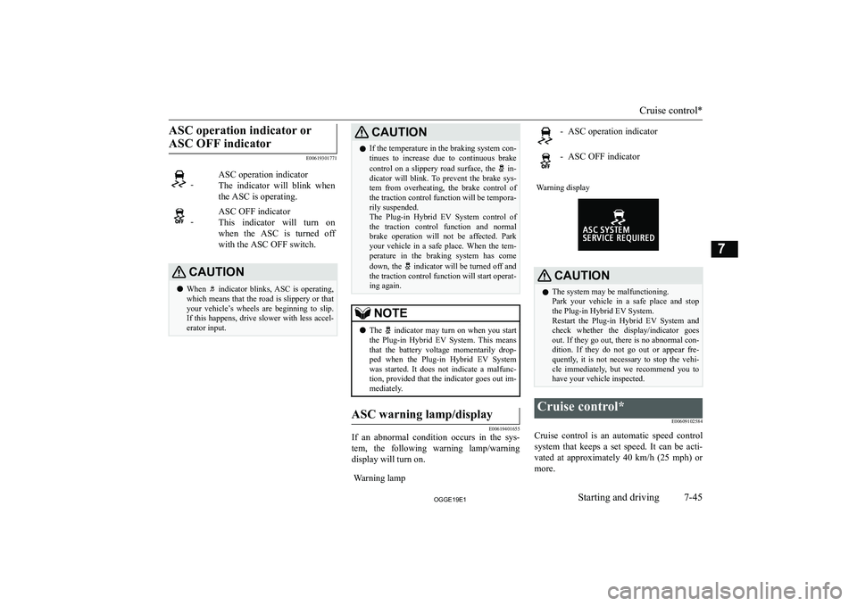 MITSUBISHI OUTLANDER PHEV 2019  Owners Manual (in English) �A�S�C� �o�p�e�r�a�t�i�o�n� �i�n�d�i�c�a�t�o�r� �o�r�A�S�C� �O�F�F� �i�n�d�i�c�a�t�o�r
�E�0�0�6�1�9�3�0�1�7�7�1
� �-�A�S�C� �o�p�e�r�a�t�i�o�n� �i�n�d�i�c�a�t�o�r
�T�h�e�  �i�n�d�i�c�a�t�o�r�  �w�i�l�