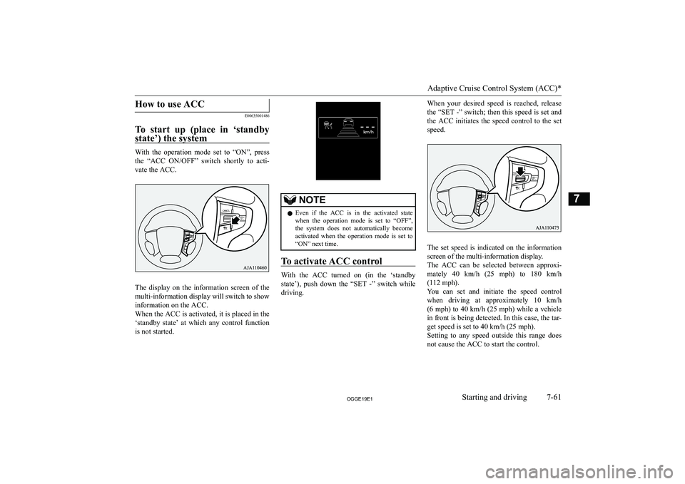 MITSUBISHI OUTLANDER PHEV 2019  Owners Manual (in English) �H�o�w� �t�o� �u�s�e� �A�C�C
�E�0�0�6�3�5�0�0�1�4�8�6
�T�o�  �s�t�a�r�t�  �u�p�  �(�p�l�a�c�e�  �i�n�  �‘�s�t�a�n�d�b�y �s�t�a�t�e�’�)� �t�h�e� �s�y�s�t�e�m
�W�i�t�h�  �t�h�e�  �o�p�e�r�a�t�i�o�n�