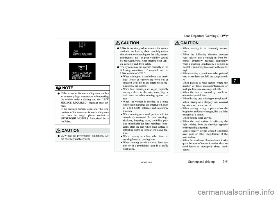 MITSUBISHI OUTLANDER PHEV 2019  Owners Manual (in English) �N�O�T�E�z�I�f�  �t�h�e�  �s�e�n�s�o�r�  �o�r�  �i�t�s�  �s�u�r�r�o�u�n�d�i�n�g�  �a�r�e�a�  �r�e�a�c�h�e�s
�a�n� �e�x�t�r�e�m�e�l�y� �h�i�g�h� �t�e�m�p�e�r�a�t�u�r�e� �w�h�e�n� �p�a�r�k�i�n�g �t�h�e�