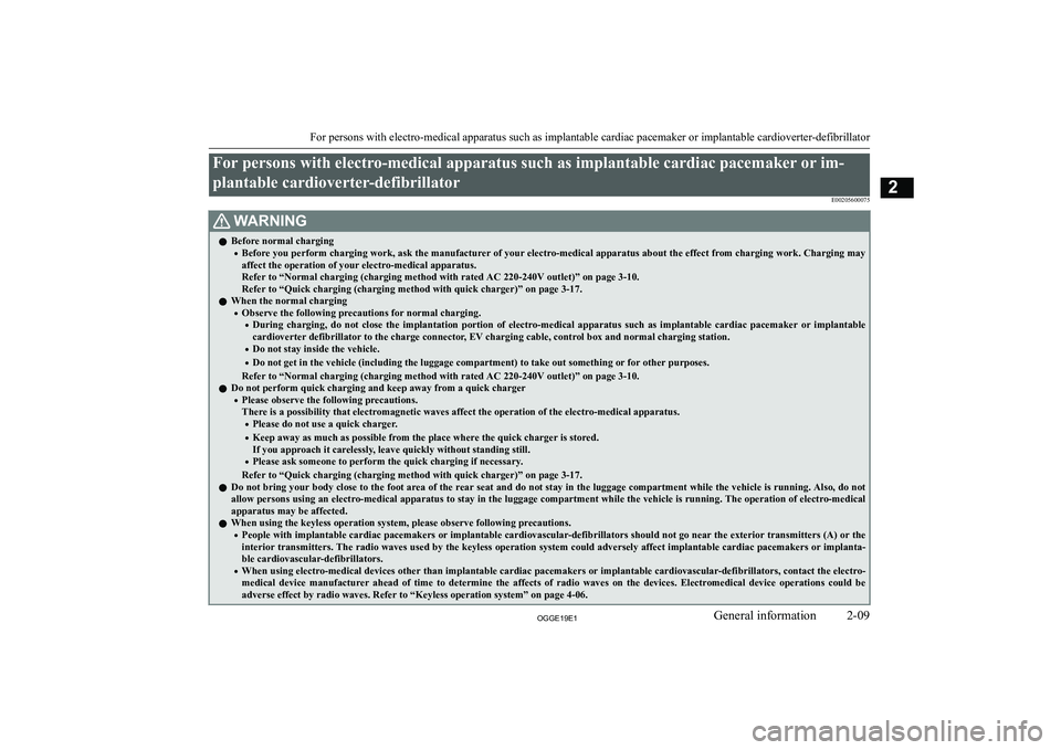 MITSUBISHI OUTLANDER PHEV 2019   (in English) Owners Guide �F�o�r� �p�e�r�s�o�n�s� �w�i�t�h� �e�l�e�c�t�r�o�-�m�e�d�i�c�a�l� �a�p�p�a�r�a�t�u�s� �s�u�c�h� �a�s� �i�m�p�l�a�n�t�a�b�l�e� �c�a�r�d�i�a�c� �p�a�c�e�m�a�k�e�r� �o�r� �i�m�-
�p�l�a�n�t�a�b�l�e� �c�a�