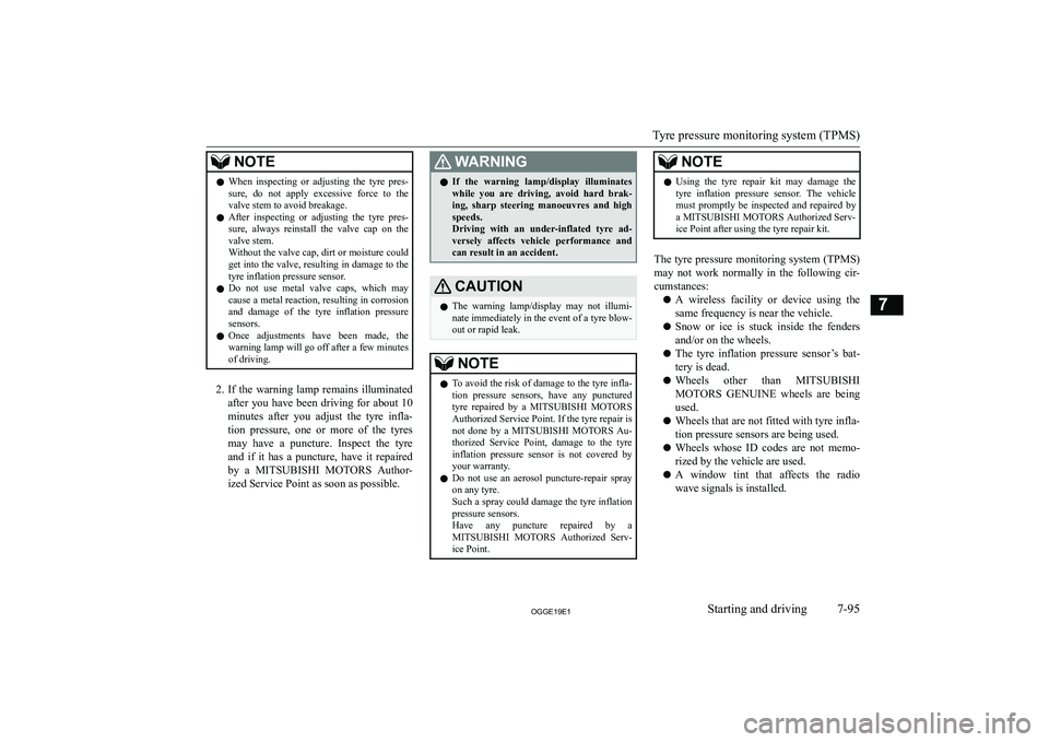 MITSUBISHI OUTLANDER PHEV 2019  Owners Manual (in English) �N�O�T�E�z�W�h�e�n�  �i�n�s�p�e�c�t�i�n�g�  �o�r�  �a�d�j�u�s�t�i�n�g�  �t�h�e�  �t�y�r�e�  �p�r�e�s�-
�s�u�r�e�,�  �d�o�  �n�o�t�  �a�p�p�l�y�  �e�x�c�e�s�s�i�v�e�  �f�o�r�c�e�  �t�o�  �t�h�e �v�a�l�