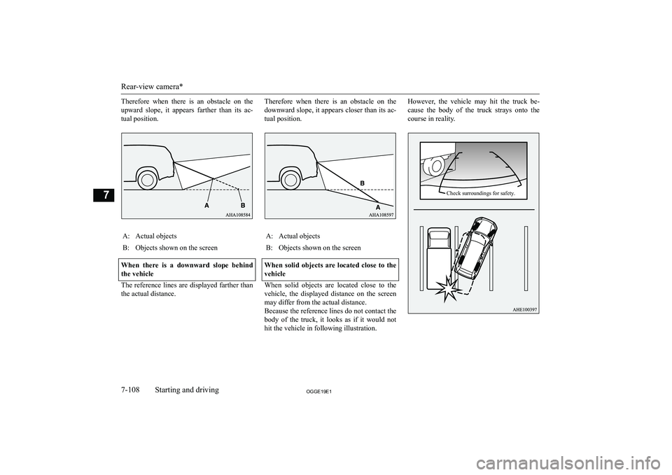 MITSUBISHI OUTLANDER PHEV 2019  Owners Manual (in English) �T�h�e�r�e�f�o�r�e�  �w�h�e�n�  �t�h�e�r�e�  �i�s�  �a�n�  �o�b�s�t�a�c�l�e�  �o�n�  �t�h�e
�u�p�w�a�r�d�  �s�l�o�p�e�,�  �i�t�  �a�p�p�e�a�r�s�  �f�a�r�t�h�e�r�  �t�h�a�n�  �i�t�s�  �a�c�-
�t�u�a�l� 