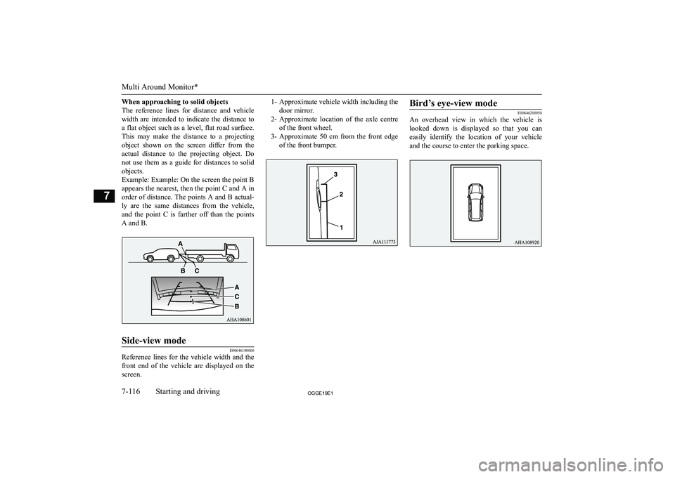 MITSUBISHI OUTLANDER PHEV 2019  Owners Manual (in English) �W�h�e�n� �a�p�p�r�o�a�c�h�i�n�g� �t�o� �s�o�l�i�d� �o�b�j�e�c�t�s
�T�h�e�  �r�e�f�e�r�e�n�c�e�  �l�i�n�e�s�  �f�o�r�  �d�i�s�t�a�n�c�e�  �a�n�d�  �v�e�h�i�c�l�e
�w�i�d�t�h�  �a�r�e�  �i�n�t�e�n�d�e�d