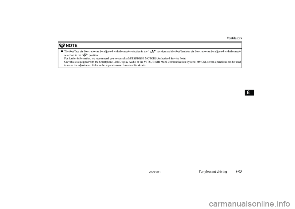 MITSUBISHI OUTLANDER PHEV 2019  Owners Manual (in English) �N�O�T�E�z�T�h�e� �f�o�o�t�/�f�a�c�e� �a�i�r� �f�l�o�w� �r�a�t�i�o� �c�a�n� �b�e� �a�d�j�u�s�t�e�d� �w�i�t�h� �t�h�e� �m�o�d�e� �s�e�l�e�c�t�i�o�n� �i�n� �t�h�e� �“�”� �p�o�s�i�t�i�o�n� �a�n�d� �t