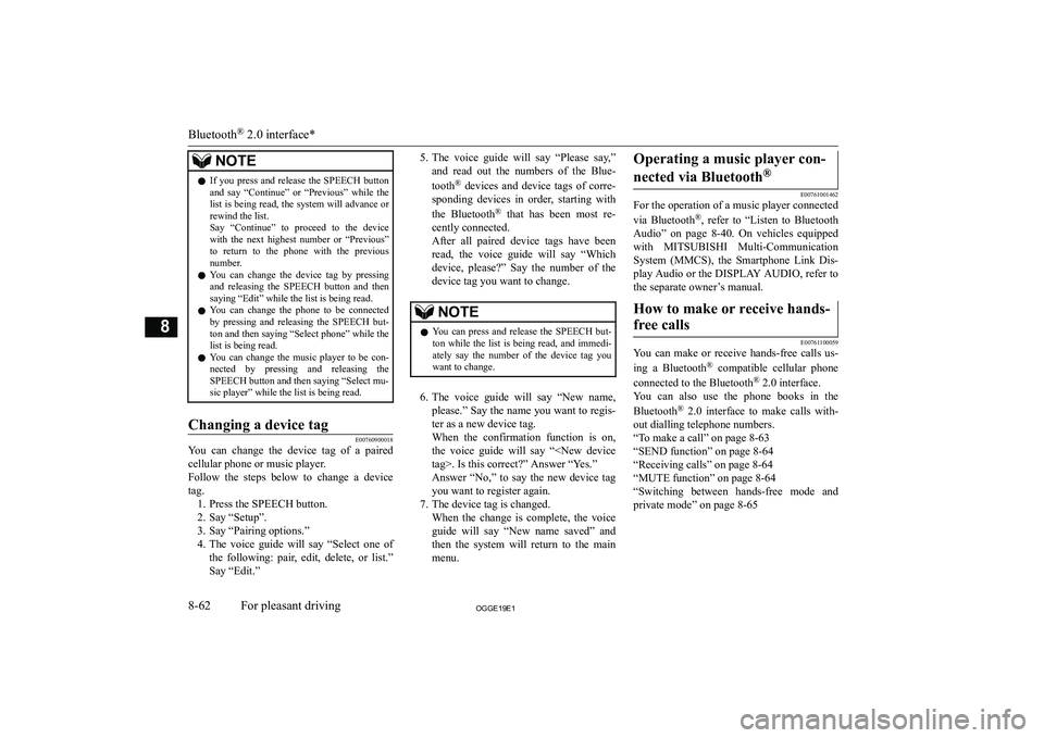 MITSUBISHI OUTLANDER PHEV 2019  Owners Manual (in English) �N�O�T�E�z�I�f�  �y�o�u�  �p�r�e�s�s�  �a�n�d�  �r�e�l�e�a�s�e�  �t�h�e�  �S�P�E�E�C�H�  �b�u�t�t�o�n
�a�n�d�  �s�a�y�  �“�C�o�n�t�i�n�u�e�”�  �o�r�  �“�P�r�e�v�i�o�u�s�”�  �w�h�i�l�e�  �t�h�e
